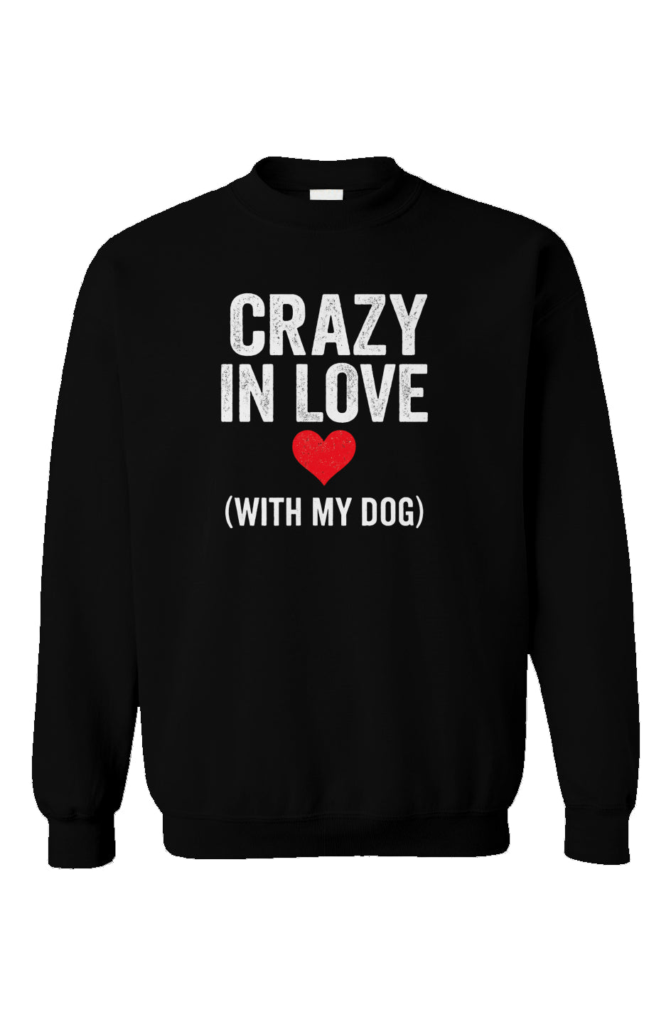 Crazy in Love Relax Crewneck
