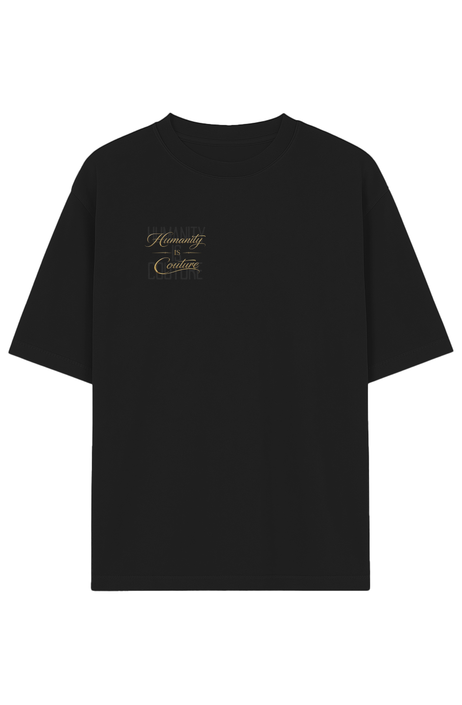 Humanity is Couture Black Garment-Dyed Drop-Should