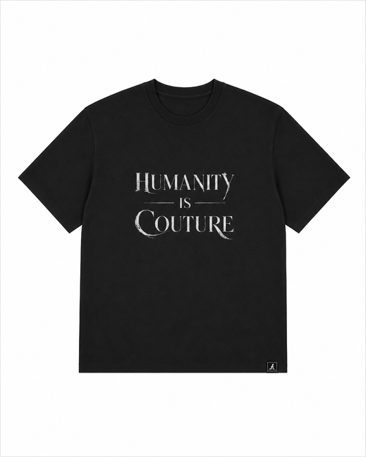 Humanity is Couture Relax Tee